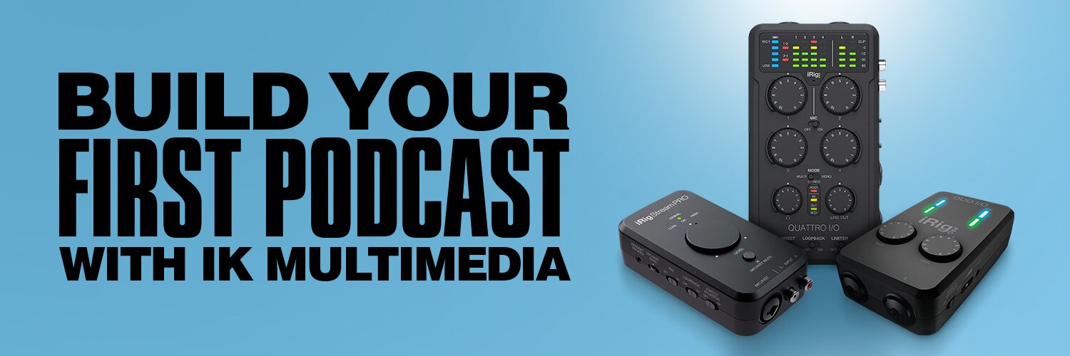 Build your first podcast with IK Multimedia
