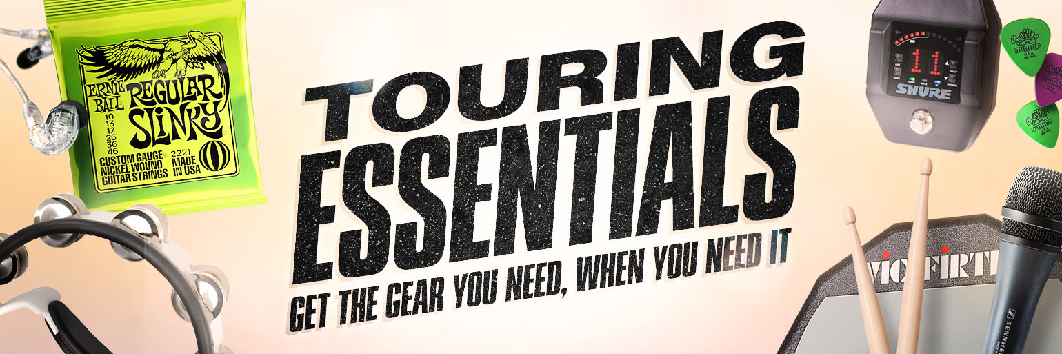Touring Essentials. Get the gear you need, when you need it.