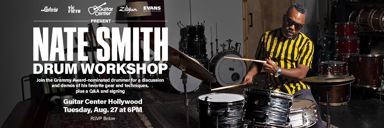 Nate Smith Drum Workshop. Join the Grammy Award-nominated drummer for a discussion and demos of his favorite gear and techniques, plus a Q&A and signing.