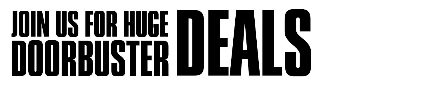 Join us for huge doorbuster deals during our grand reopening weekend April 11-14