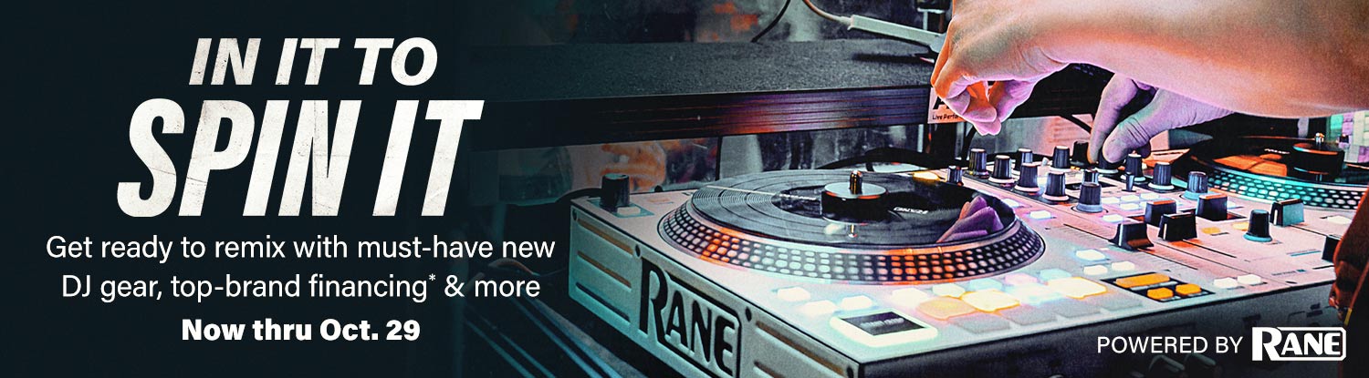 In it to spin it. Get ready to remix with must-have new DJ gear, top-brand financing and more. Now thru October 29
