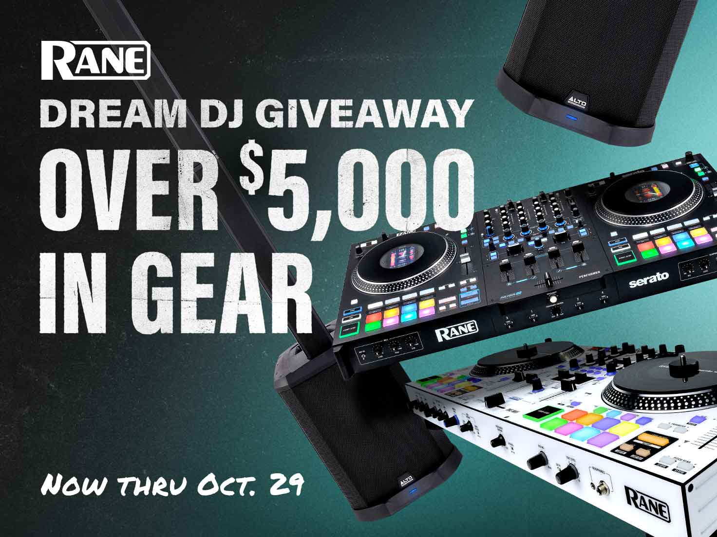 Rane dream DJ giveaway. Over 5000 dollars in gear. Now thru October 29