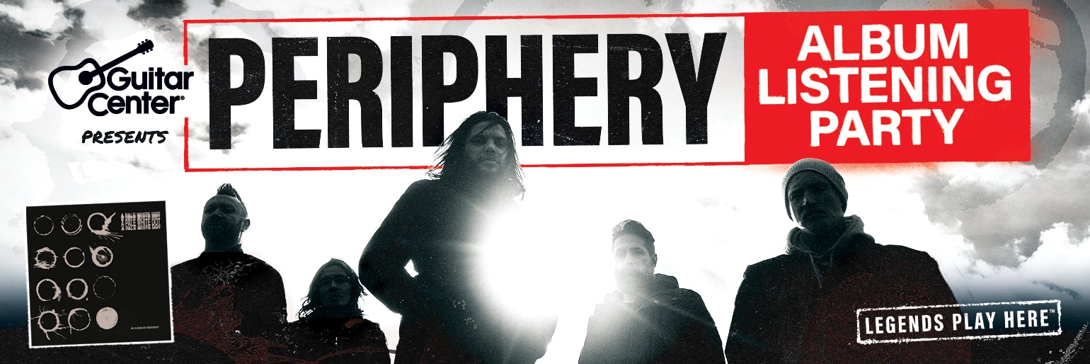 Guitar Center presents Periphery album listening party. Legends play here.